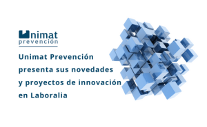 Unimat Prevención en Laboralia 2023